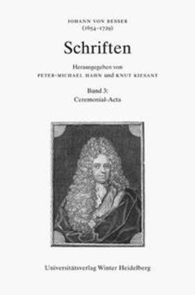 Hahn |  Johann von Besser (1654-1729). Schriften / Ceremonial-Acta | Buch |  Sack Fachmedien