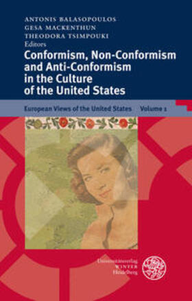 Balasopoulos / Mackenthun / Tsimpouki |  Conformism, Non-Conformism and Anti-Conformism in the Culture of the United States | Buch |  Sack Fachmedien