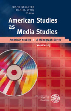 Kelleter / Stein |  American Studies as Media Studies | Buch |  Sack Fachmedien