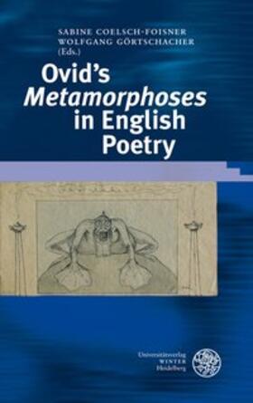 Coelsch-Foisner / Görtschacher |  Ovid´s 'Metamorphoses' in English Poetry | Buch |  Sack Fachmedien