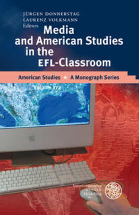 Donnerstag / Volkmann |  Media and American Studies in the EFL Classroom | Buch |  Sack Fachmedien