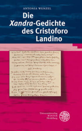 Wenzel |  Die 'Xandra'-Gedichte des Cristoforo Landino | Buch |  Sack Fachmedien