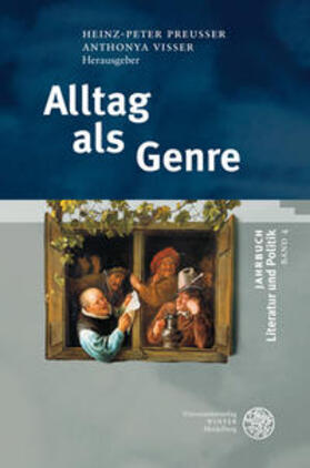 Preußer / Visser |  Jahrbuch Literatur und Politik 4. Alltag als Genre | Buch |  Sack Fachmedien