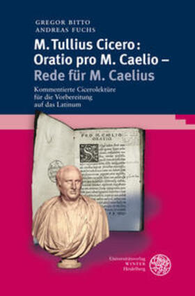 Bitto / Fuchs |  M. Tullius Cicero: Oratio pro M. Caelio - Rede für M. Caelius | Buch |  Sack Fachmedien