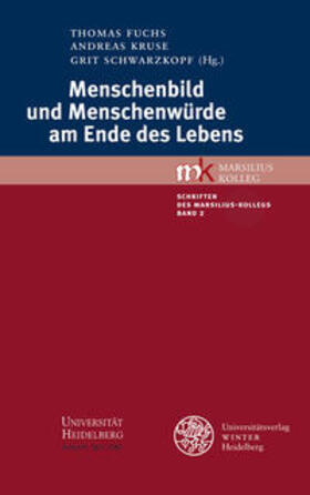 Fuchs / Kruse / Schwarzkopf |  Menschenbild und Menschenwürde am Ende des Lebens | Buch |  Sack Fachmedien