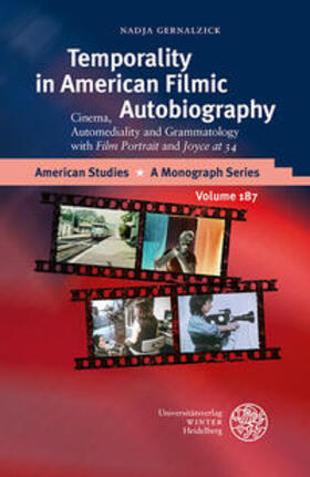 Gernalzick |  Gernalzick, N: Temporality in American Filmic Autobiography | Buch |  Sack Fachmedien