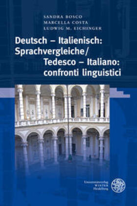 Bosco / Costa / Eichinger |  Deutsch - Italienisch: Sprachvergleiche | Buch |  Sack Fachmedien