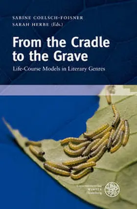 Coelsch-Foisner / Herbe |  From the Cradle to the Grave | Buch |  Sack Fachmedien