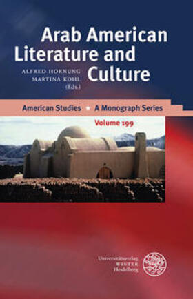 Hornung / Kohl |  Arab American Literature and Culture | Buch |  Sack Fachmedien