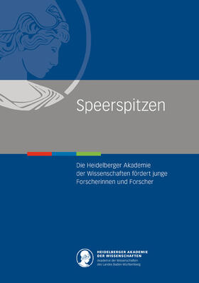 Heidelberger Akademie der Wissenschaften |  Speerspitzen | Buch |  Sack Fachmedien