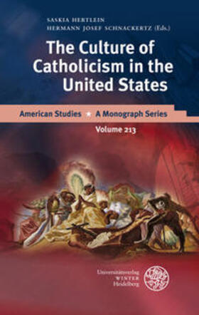 Schnackertz / Hertlein |  The Culture of Catholicism in the United States | Buch |  Sack Fachmedien