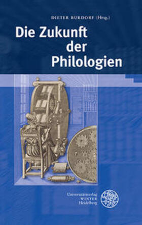 Burdorf |  Die Zukunft der Philologien | Buch |  Sack Fachmedien