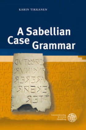 Tikkanen |  Tikkanen, K: Sabellian Case Grammar | Buch |  Sack Fachmedien