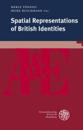 Tönnies / Buschmann |  Spatial Representations of British Identities | Buch |  Sack Fachmedien