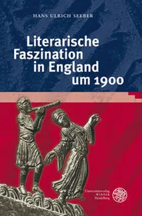 Seeber |  Literarische Faszination in England um 1900 | Buch |  Sack Fachmedien