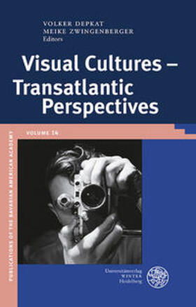 Depkat / Zwingenberger |  Visual Cultures - Transatlantic Perspectives | Buch |  Sack Fachmedien