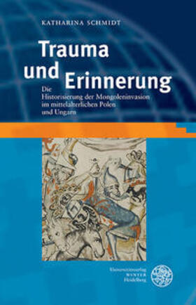 Schmidt |  Trauma und Erinnerung | Buch |  Sack Fachmedien