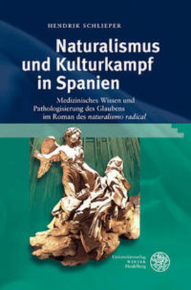 Schlieper |  Naturalismus und Kulturkampf in Spanien | Buch |  Sack Fachmedien