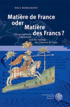 Borgmann |  Matière de France oder Matière des Francs? | Buch |  Sack Fachmedien