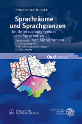 Mathussek |  Sprachräume und Sprachgrenzen im Untersuchungsgebiet des Sprachatlas von Mittelfranken | Buch |  Sack Fachmedien