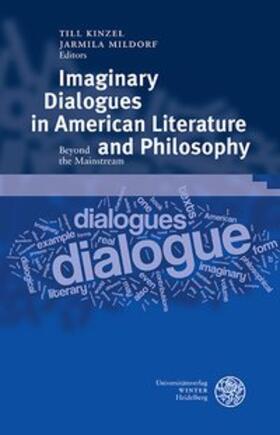Kinzel / Mildorf |  Imaginary Dialogues in American Literature and Philosophy | Buch |  Sack Fachmedien