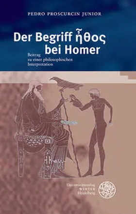 Proscurcin Junior |  Der Begriff ethos bei Homer | Buch |  Sack Fachmedien