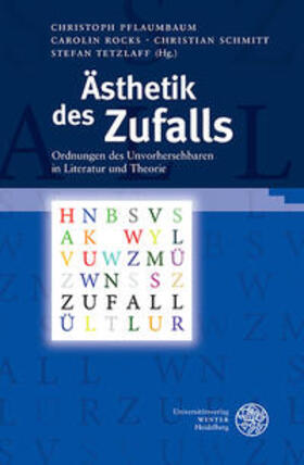 Pflaumbaum / Rocks / Schmitt | Ästhetik des Zufalls | Buch | 978-3-8253-6389-5 | sack.de