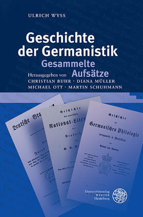 Wyss / Buhr / Müller |  Wyss, U: Geschichte der Germanistik. Gesammelte Aufsätze | Buch |  Sack Fachmedien
