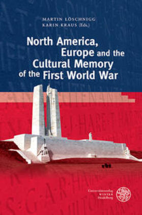 Löschnigg / Kraus |  North America, Europe/Cultural Memory/First Word War | Buch |  Sack Fachmedien