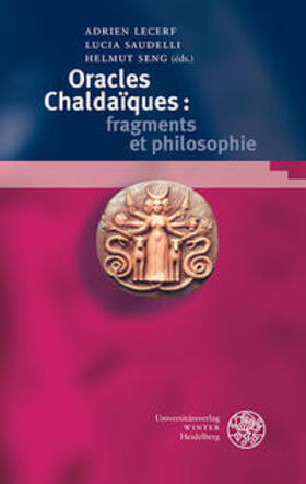 Lecerf / Saudelli / Seng |  Oracles chaldaiques : fragments et philosophie | Buch |  Sack Fachmedien
