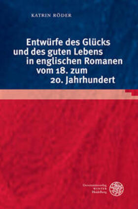 Röder |  Röder, K: Entwürfe des Glücks und des guten Lebens | Buch |  Sack Fachmedien