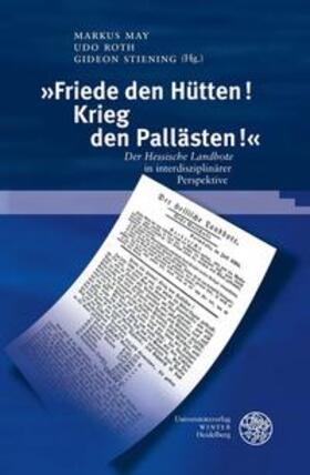 May / Roth / Stiening |  »Friede den Hütten! Krieg den Pallästen!« | Buch |  Sack Fachmedien