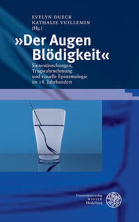 Dueck / Vuillemin | »Der Augen Blödigkeit« | Buch | 978-3-8253-6476-2 | sack.de