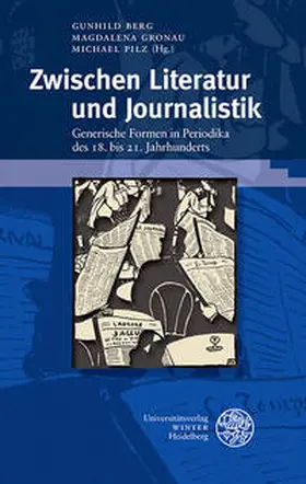 Berg / Gronau / Pilz |  Zwischen Literatur und Journalistik | Buch |  Sack Fachmedien