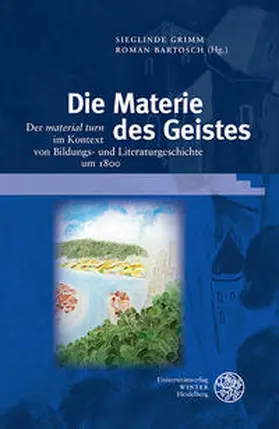 Grimm / Bartosch | Die Materie des Geistes | Buch | 978-3-8253-6501-1 | sack.de