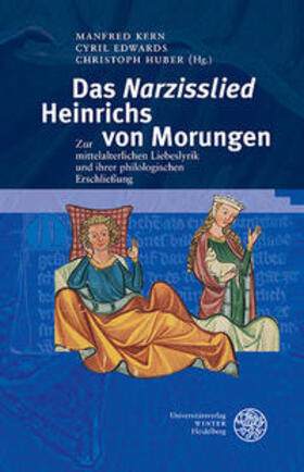 Kern / Edwards / Huber |  Das ,Narzisslied' Heinrichs von Morungen | Buch |  Sack Fachmedien