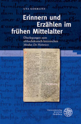 Goerlitz |  Goerlitz, U: Erinnern und Erzählen im frühen Mittelalter | Buch |  Sack Fachmedien