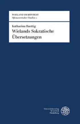 Roettig |  Wielands Sokratische Übersetzungen | Buch |  Sack Fachmedien