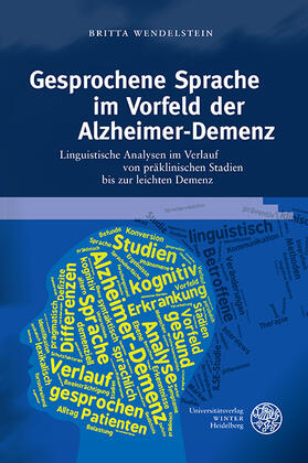 Wendelstein |  Wendelstein, B: Gesprochene Sprache im Vorfeld der Demenz | Buch |  Sack Fachmedien