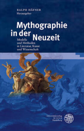 Häfner |  Mythographie in der Neuzeit | Buch |  Sack Fachmedien