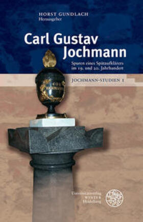Gundlach |  Carl Gustav Jochmann 1 | Buch |  Sack Fachmedien