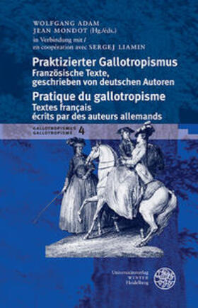 Adam / Mondot |  Praktizierter Gallotropismus / Pratique du gallotropisme | Buch |  Sack Fachmedien