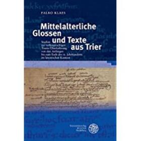 Klaes |  Mittelalterliche Glossen und Texte aus Trier | Buch |  Sack Fachmedien