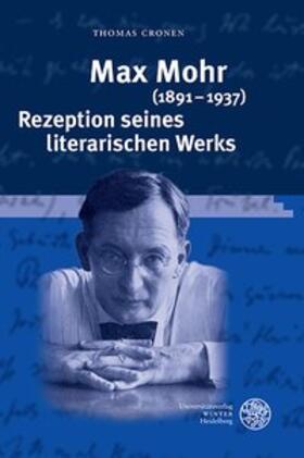 Cronen |  Max Mohr (1891-1937). Rezeption seines literarischen Werks | Buch |  Sack Fachmedien