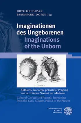 Helduser / Dohm |  Imaginationen des Ungeborenen/Imaginations of the Unborn | Buch |  Sack Fachmedien