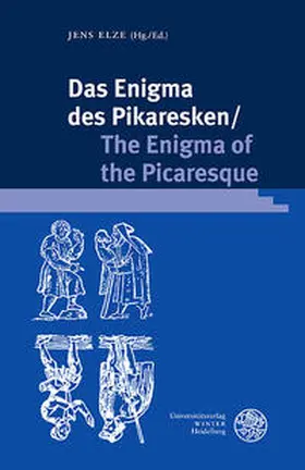 Elze |  Das Enigma des Pikaresken/The Enigma of the Picaresque | Buch |  Sack Fachmedien