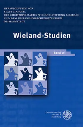 Manger / Wieland-Stiftung Biberach / Wieland-Forschungszentrum Oßmannstedt |  Wieland-Studien 10 | Buch |  Sack Fachmedien