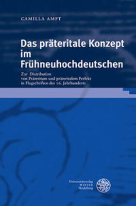 Amft |  Amft, C: Das präteritale Konzept im Frühneuhochdeutschen | Buch |  Sack Fachmedien