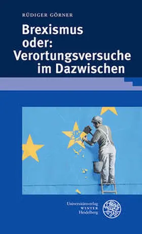 Görner |  Brexismus oder: Verortungsversuche im Dazwischen | Buch |  Sack Fachmedien