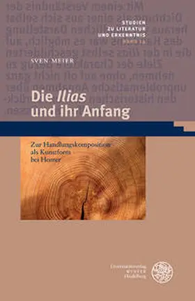 Meier |  Die ‚Ilias‘ und ihr Anfang | Buch |  Sack Fachmedien